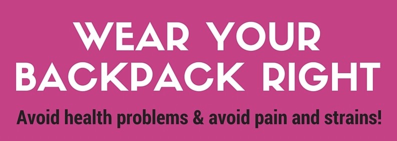 Does your child’s backpack / rucksack fit correctly to avoid back pain and strain ?